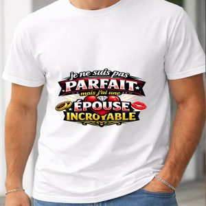 T-shirt Épouse Incroyable - Message Chic et Tendre
